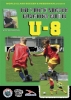 The youth soccer coaching model U-8